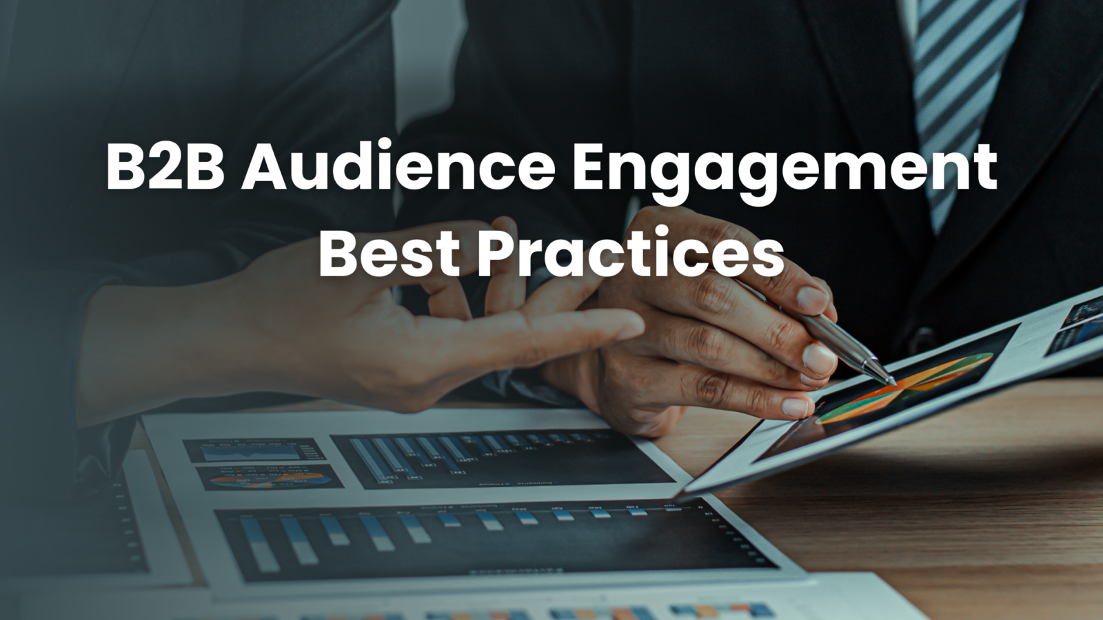 b2b audience engagement best practices.