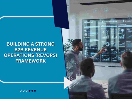 Building a Strong B2B Revenue Operations (RevOps) Framework