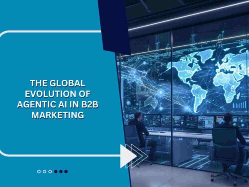 The Global Evolution of Agentic AI in B2B Marketing